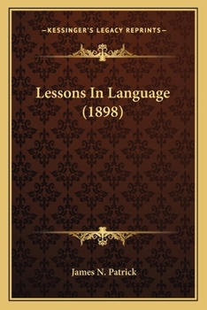 Paperback Lessons In Language (1898) Book