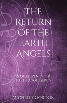 Paperback The Return of the Earth Angels Book