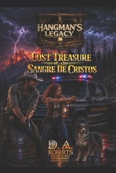 Paperback Hangman's Legacy: Lost Treasure of the Sangre De Cristos Book
