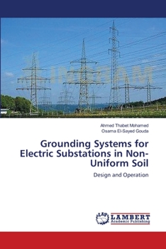 Paperback Grounding Systems for Electric Substations in Non-Uniform Soil Book