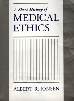 Hardcover A Short History of Medical Ethics Book