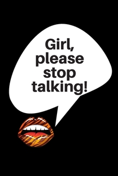 Paperback Girl, Please Stop Talking!: Writing Journal Book