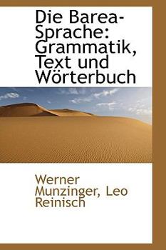 Paperback Die Barea-Sprache: Grammatik, Text Und Worterbuch [German] Book