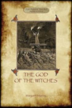 Paperback The God of the Witches (Aziloth Books) Book