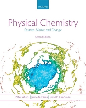 Paperback Physical Chemistry: Quanta, Matter, and Change Book