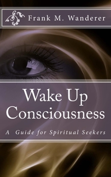 Paperback Wake Up Consciousness Book