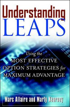 Hardcover Understanding Leaps: Using the Most Effective Options Strategies for Maximum Advantage Book