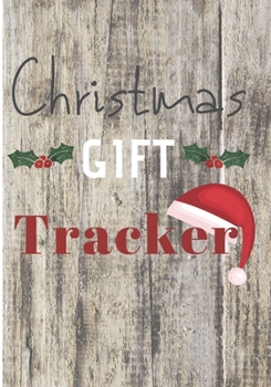 Christmas Gift Tracker: Holiday Shopping List Organizer & Budget for Christmas Gift Season | Plan and Track Gifts | Notebook Lined for Memories to Write in | 7x10" and 60 Pages