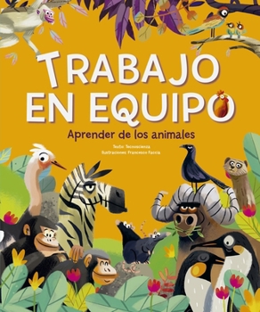 Trabajo en equipo: Aprender de los animales