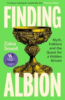 Finding Albion: Myth, Folklore and the Quest for a Hidden Britain