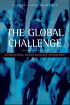 Paperback The Global Challenge: Frameworks for International Human Resource Management Book