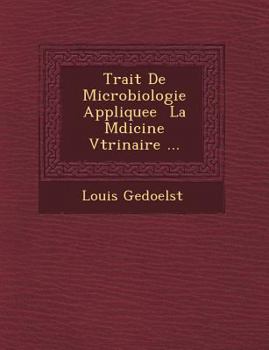 Paperback Trait de Microbiologie Appliquee La M Dicine V T Rinaire ... [French] Book