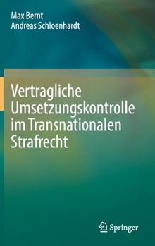 Hardcover Vertragliche Umsetzungskontrolle Im Transnationalen Strafrecht [German] Book