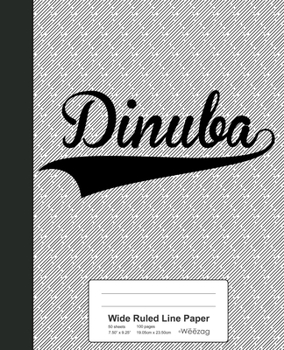 Paperback Wide Ruled Line Paper: DINUBA Notebook Book