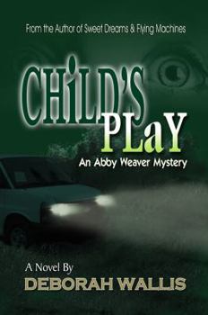 Perfect Paperback Child's Play (Abby Weaver Mystery) Book