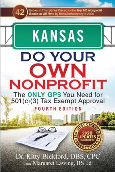 Paperback Kansas Do Your Own Nonprofit: The Only GPS You Need for 501c3 Tax Exempt Approval Book