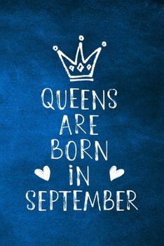 Paperback Queens Are Born In September: Unique Notebook Gift for Women, Blank Lined Journal to Write In Book