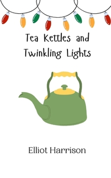 Paperback Tea Kettles and Twinkling Lights Book