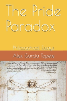 Paperback The Pride Paradox: Philosophical Essays Book