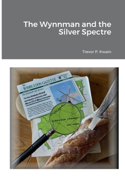Paperback The Wynnman and the Silver Spectre Book