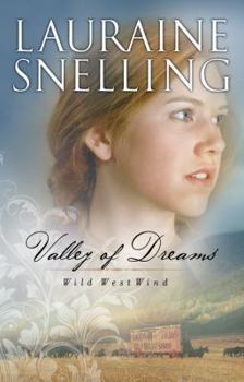 Valley of Dreams - Book #1 of the Wild West Wind