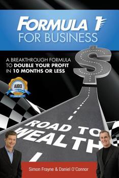 Paperback Formula 1 for Business: A Breakthrough Formula To Double Your Profit In 10 Months or Less Book