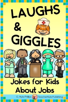 Paperback Jokes for Kids About Jobs: Who Knew Work Was So Much Fun! Book