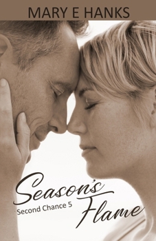 Season's Flame (Second Chance Series)
