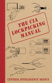 Hardcover The CIA Lockpicking Manual Book