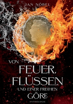 Paperback Von Feuer, Flüssen und einer frechen Göre [German] Book