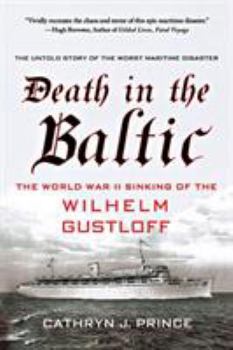 Paperback Death in the Baltic: The World War II Sinking of the Wilhelm Gustloff Book