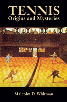 Paperback Tennis: Origins and Mysteries Book