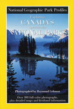 Paperback Park Profiles: Exploring Canada's Spectacular National Parks [With Map] Book