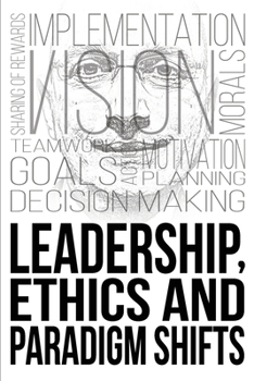 Paperback Leadership, Ethics and Paradigm Shifts Book