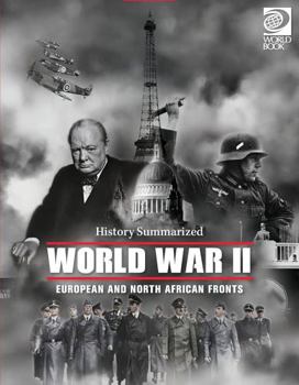 Hardcover World War II: European and North African Fronts (History, Summarized) Book