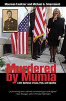 Paperback Murdered by Mumia: A Life Sentence of Loss, Pain, and Injustice Book