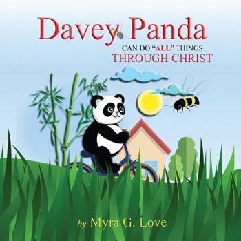 Paperback Davey Panda: Can Do All Things Through Christ Book