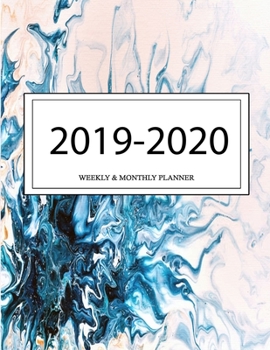 2019 - 2020 Weekly and Monthly Planner: Calendar Schedule + Organizer | Inspirational Quotes (2019-2020 Academic Planners
