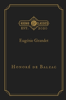 Eugenie Grandet: Koenig Premium Classics (French Edition)