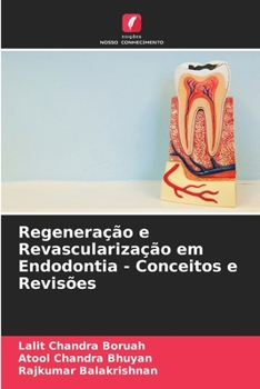 Paperback Regeneração e Revascularização em Endodontia - Conceitos e Revisões [Portuguese] Book