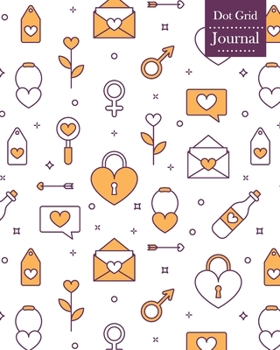 Paperback Dot Grid Journal: Notebook Planner with Unique Love Themed Cover Design Book