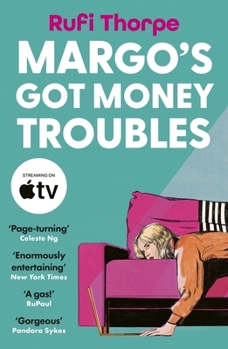 Paperback Margo's Got Money Troubles: the hilarious and unputdownable read to escape into this summer Book