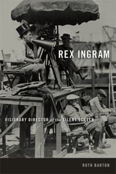 Hardcover Rex Ingram: Visionary Director of the Silent Screen Book