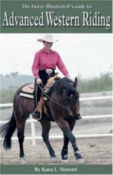 Paperback Advanced Western Riding (Horse Illustrated Guide) Book