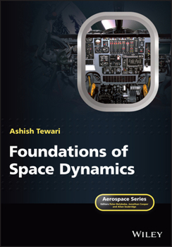 Paperback Foundations of Space Dynamics Book