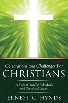 Paperback Celebrations and Challenges For Christians Book