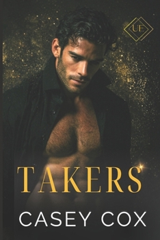 Takers: MM Billionaire Romance (Upper Echelons)