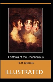 Paperback Fantasia of the Unconscious Illustrated Book