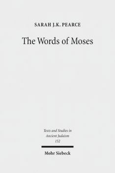 The Words of Moses: Studies in the Reception of Deuteronomy in the Second Temple Period