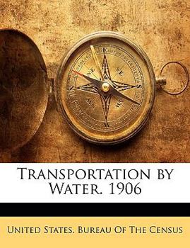 Paperback Transportation by Water. 1906 Book